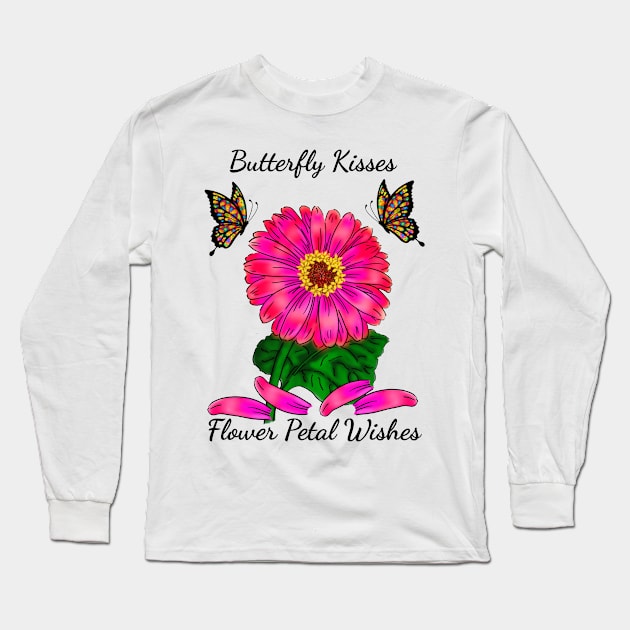 Butterfly Kisses Flower Petal Wishes Pink Gerbera Daisy Long Sleeve T-Shirt by SpecialTs